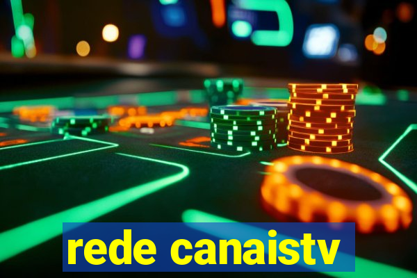 rede canaistv